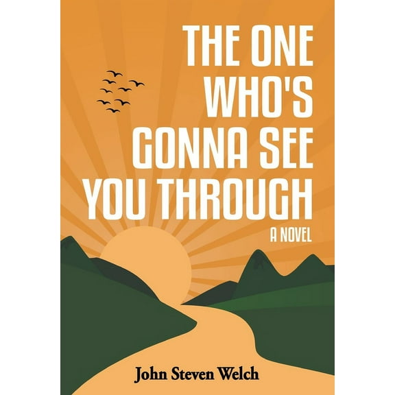 The One Who's Gonna See You Through, (Hardcover)