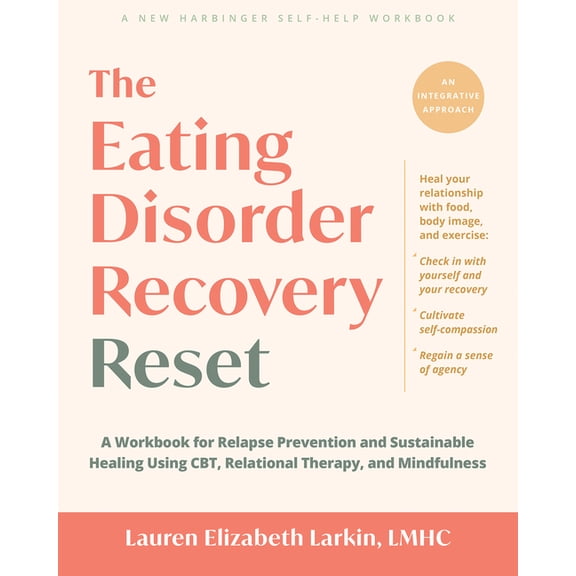 The Eating Disorder Recovery Reset: A Workbook for Relapse Prevention and Sustainable Healing Using Cbt, Relational Ther, (Paperback)