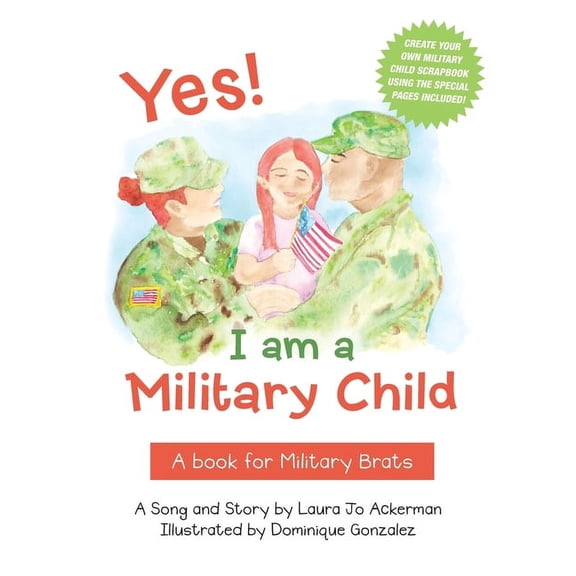 Yes! I am a Military Child: A book for Military Brats, (Paperback)