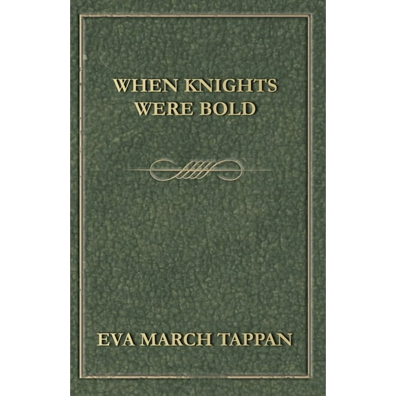 When Knights Were Bold, (Paperback)