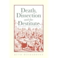 thumbnail image 3 of Death, Dissection and the Destitute, (Paperback), 3 of 3