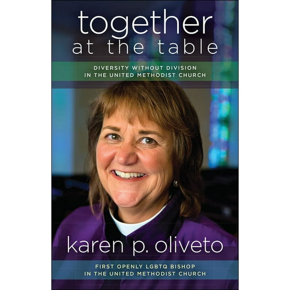 Together at the Table: Diversity Without Division in the United Methodist Church, (Paperback)