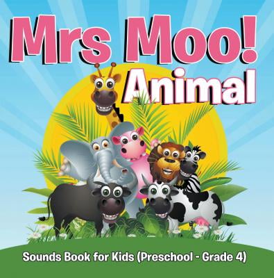 Mrs. Moo! Animal: Sounds Book for Kids (Preschool - Grade 4) - eBook