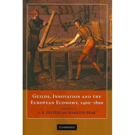 Guilds, Innovation and the European Economy, 1400-1800