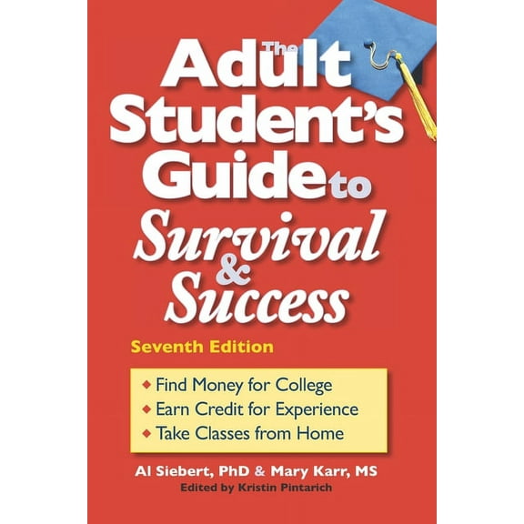 The Adult Student's Guide to Survival & Success, (Paperback)
