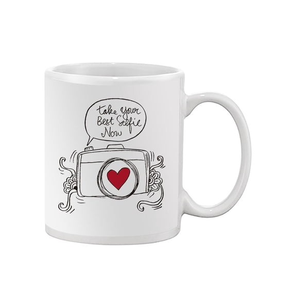 Take Your Best Selfie Now Quote Mug -Image by Shutterstock,