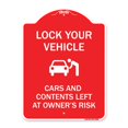 thumbnail image 1 of SignMission A-DES-RW-1824-23880 18 x 24 in. Designer Series Sign - Lock Your Vehicle - Cars & Contents Left At Owners Risk, Red & White, 1 of 1