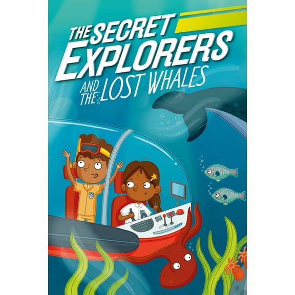 The Secret Explorers The Secret Explorers and the Lost Whales, (Hardcover)