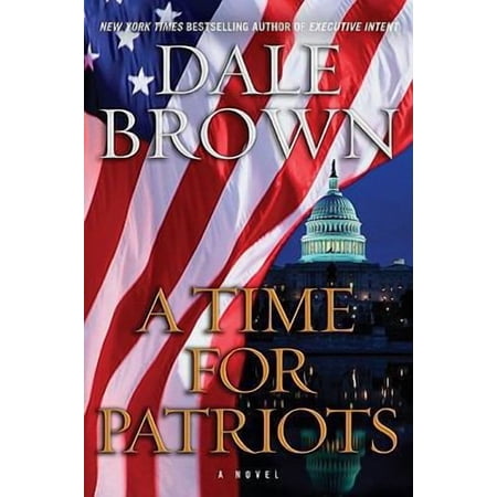 A Time for Patriots, Patrick McLanahan by Dale Brown Hardcover English