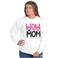 thumbnail image 3 of Wow Mom Freaking Awesome Mothers Day Women Plus Size Crewneck Sweatshirt Brisco Brands 2X, 3 of 5