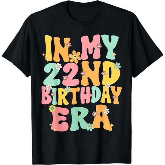 In My 22nd Birthday Era Groovy 22 Year Old Birthday Party T-Shirt