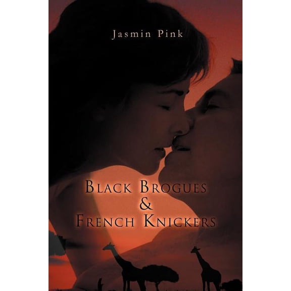 Black Brogues & French Knickers (Paperback)
