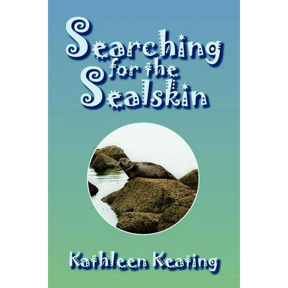 Searching for the Sealskin (Paperback)
