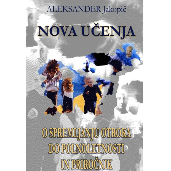 Nova učenja o spremljanju otroka do polnoletnosti in Priročnik, (Hardcover)