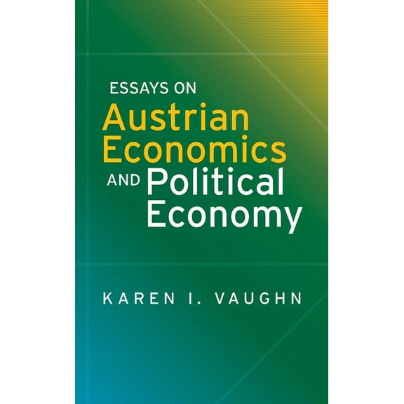 Essays on Austrian Economics and Political Economy, (Hardcover)