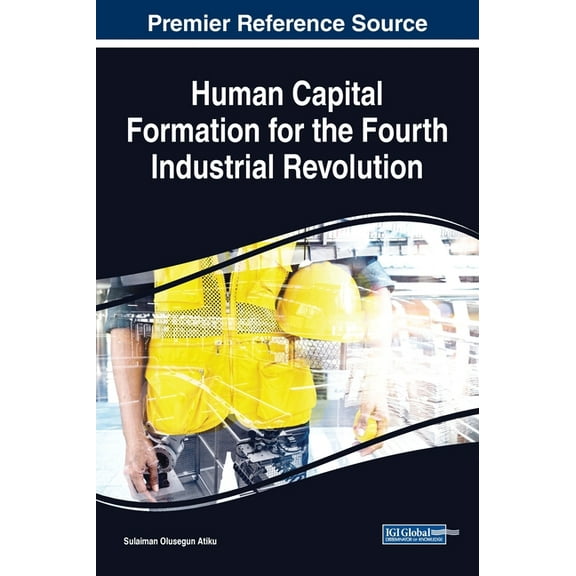 Human Capital Formation for the Fourth Industrial Revolution, (Hardcover)