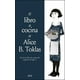 thumbnail image 1 of EL LIBRO DE COCINA DE ALICE B. TOKLAS ARIEL MEXICO ALICE B. TOKLAS, 1 of 2