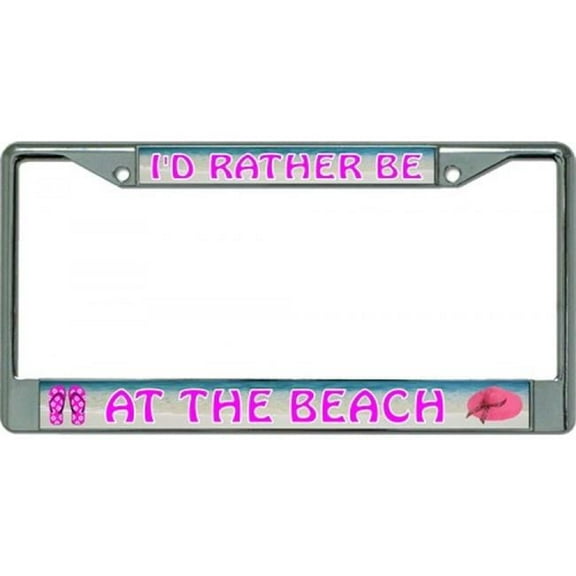 212 Main LPO3304 6 x 12 in. Id Rather Be at the Beach Chrome License Plate Frame