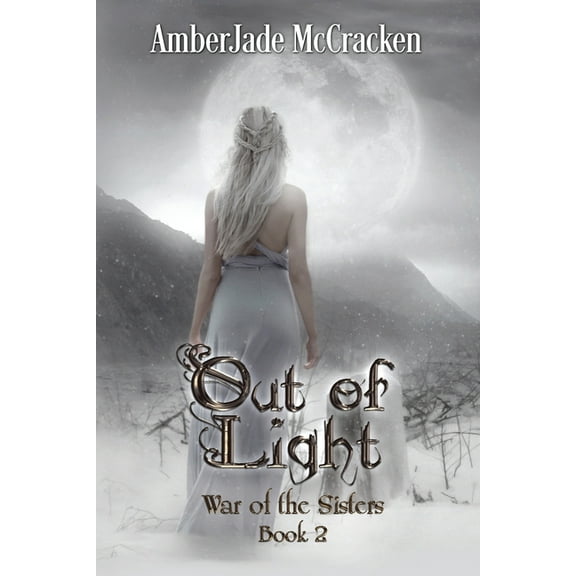 War of the Sisters Out of Light, Book 2, (Paperback)