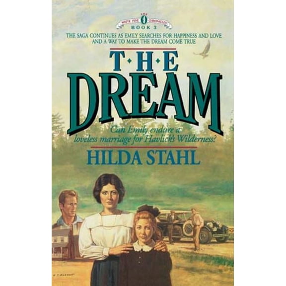 White Pine Chronicles The Dream, Book 03, (Paperback)