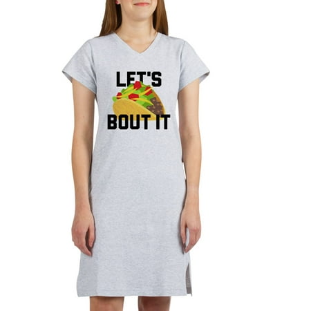 

CafePress - Let s Taco Bout It - Women s Nightshirt