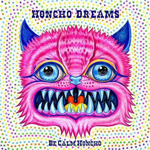 Be Calm Honcho - Honcho Dreams - Music & Performance - CD