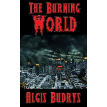 The Burning World