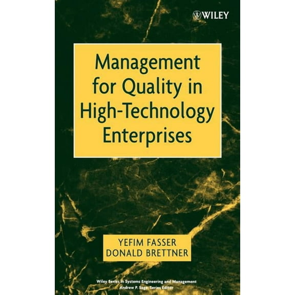 Wiley Systems Engineering and Management Management for Quality in High-Technology Enterprises, Book 25, (Hardcover)