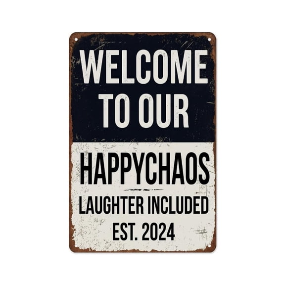 Welcome To Our Happy Chaos Farmhouse Sign Metal Tin Sign Wall Decor Wall Art Vintage Room Decoration Tin Painting Poker Room Poster for Home Man Cave Bar Cafe Store Garage Or Club 12x8 Inches