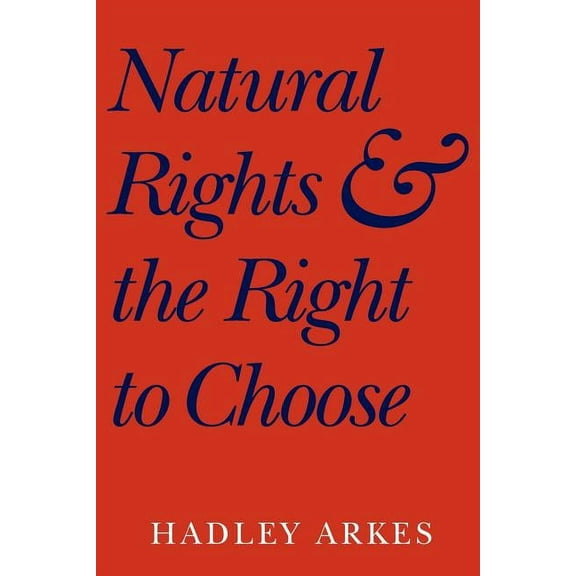 Natural Rights and the Right to Choose, (Paperback)