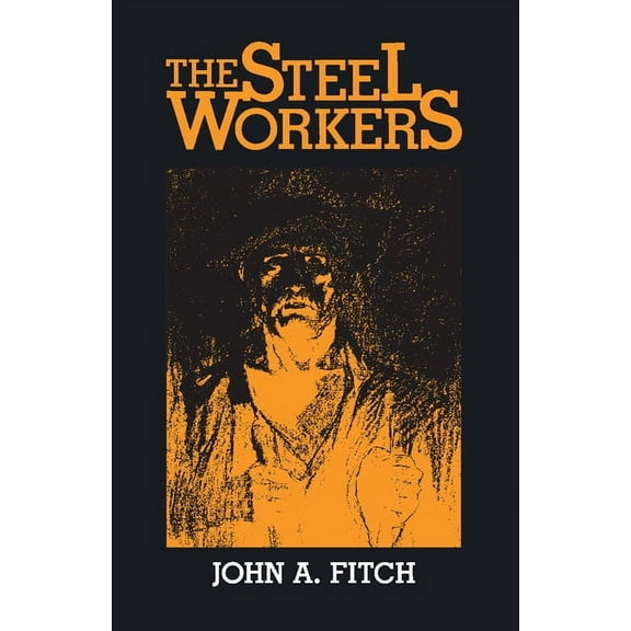 The Steel Workers (Paperback)