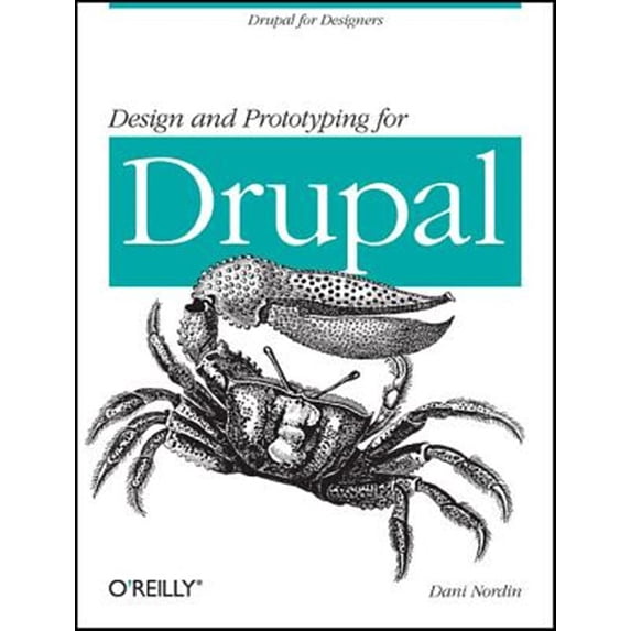 Pre-Owned Design and Prototyping for Drupal: Drupal for Designers Paperback