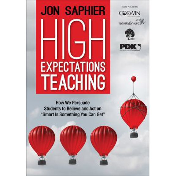 Pre-Owned High Expectations Teaching: How We Persuade Students to Believe and Act on Smart Is Something You Can Get (Paperback) 1506356796 9781506356792