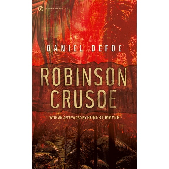 Signet Classics Robinson Crusoe, (Paperback)