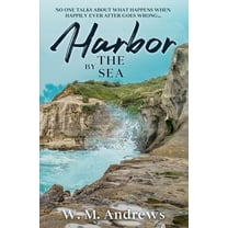 Cape Avalon Harbor by the Sea: A Women's Friendship Fiction Novel, Book 3, (Paperback)
