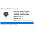 thumbnail image 2 of Manual Trans Shift Lever Bushing - Compatible with 1980 - 1984 Volkswagen Rabbit Convertible 1981 1982 1983, 2 of 2