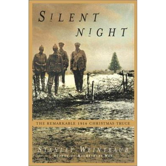 Pre-Owned Silent Night: The Story of the World War I Christmas Truce (Hardcover) 0684872811 9780684872810