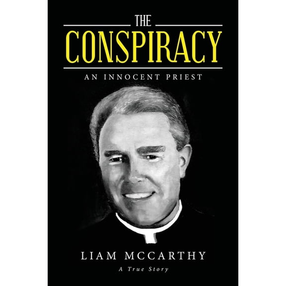 The Conspiracy: An Innocent Priest, (Paperback)