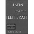 thumbnail image 1 of Pre-Owned Latin for the Illiterati: Exorcizing the Ghosts of a Dead Language (Hardcover) 0415917743 9780415917742, 1 of 1