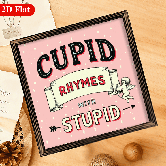 Cupid Rhymes With Stupid Wood Framed Sign Valentine'S Day Decor Signs Valentine'S Day Gift Valentine'S Day Romantic Desktop Decoration