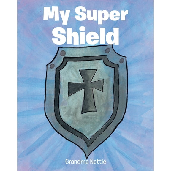 My Super Shield, (Paperback)