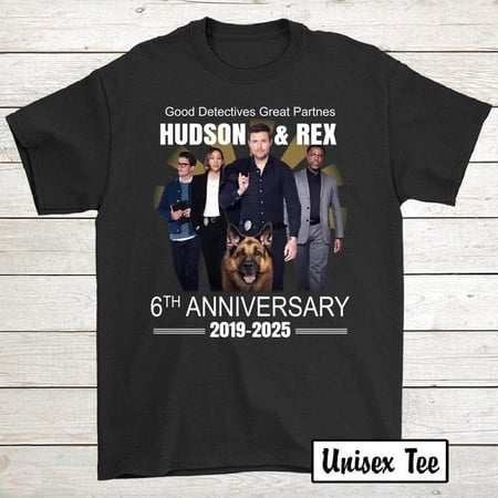 Good Detectives Great Partners Hudson And Rex 6Th Anniversary Allies10Inv T-Shirt