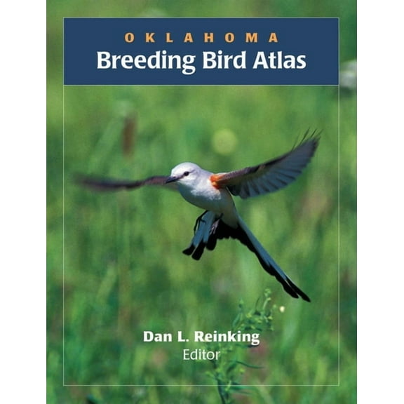 Oklahoma Breeding Bird Atlas, (Hardcover)