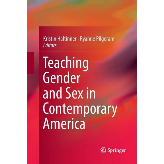 Teaching Gender and Sex in Contemporary America, (Paperback)