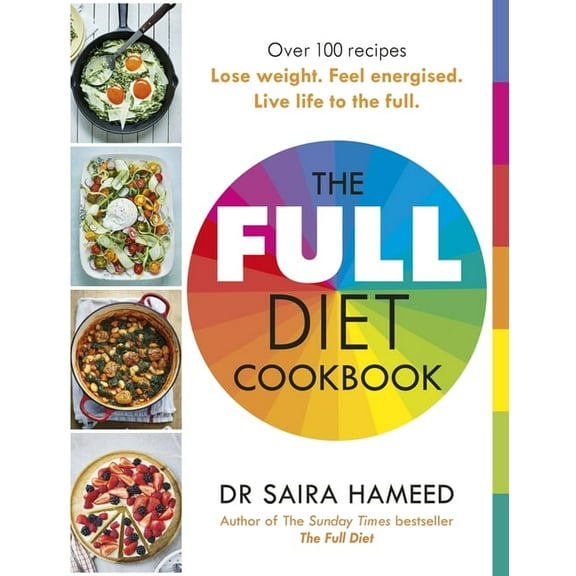 The Full Diet Cookbook: Over 100 Delicious Recipes to Lose Weight, Feel Energised and Live Life to the Full, (Paperback)