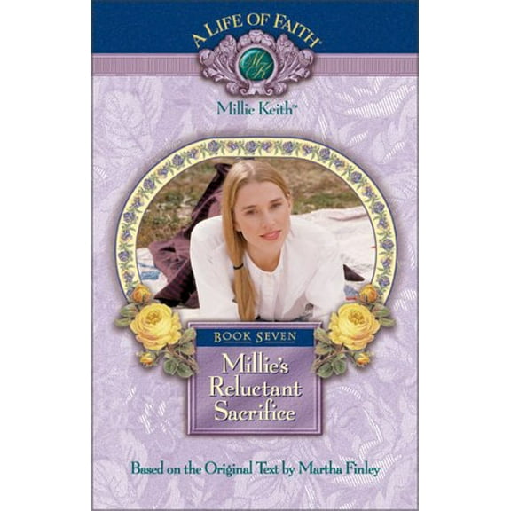 Pre-Owned Millie's Reluctant Sacrifice (Life of Faith S.) Hardcover