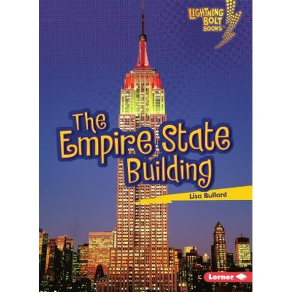 Lightning Bolt Books (R) -- Famous Places: The Empire State Building (Paperback)