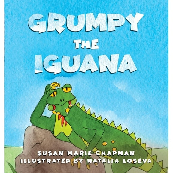 A Grumpy the Iguana and Green Parrot Adv Grumpy the Iguana, Book 1, (Hardcover)