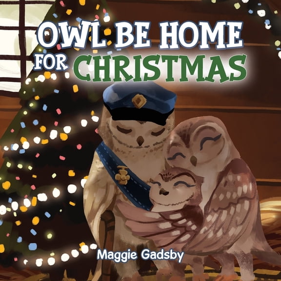 Owl Be Home for Christmas, (Paperback)