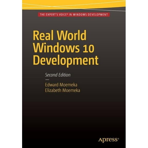Real World Windows 10 Development, (Paperback)